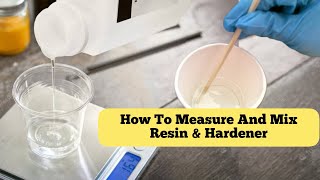 How to Mix And Measure Resin And Hardner [upl. by Sirtaeb]