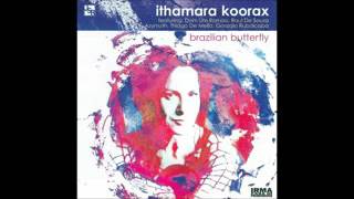 Ithamara Koorax  Brazilian Butterfly  2007  Full Album [upl. by Farmelo821]