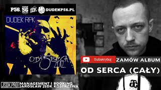 DUDEK RPK  OD SERCA  CAŁY ALBUM OFICJALNY ODSŁUCH [upl. by Yrekcaz]