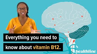 Supplements 101 Everything You Need to Know About Vitamin B12  Healthline [upl. by Boycey]