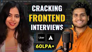 Cracking Frontend Interview  Uber Questions amp Preparation Strategy ft shreyacasmalert [upl. by Mccomb70]