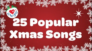 25 popular Xmas Songs with Lyrics to Sing Along [upl. by Aihpos]