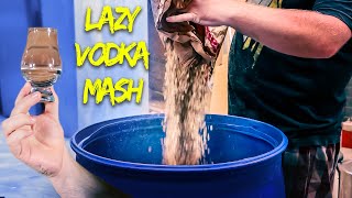 The Laziest Dam Vodka Mash  All Grain Vodka [upl. by Attennhoj]