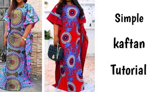 Easiest simple kaftan tutorial Ankara maxi dress tutorial [upl. by Chip694]