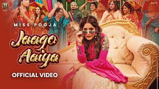 Jaago Aaiya Official VideoMiss Pooja  Dj Raj Minocha Tahliwood Records  Latest Punjabi Song 2025 [upl. by Puglia]