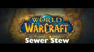 World of Warcraft Cooking Quest Sewer Stew [upl. by Omlesna542]