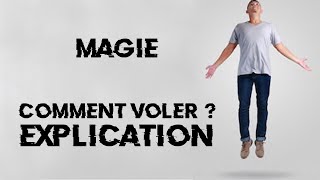 COMMENT VOLER  LEVITER  Tour de magie expliqué [upl. by Enerehs526]