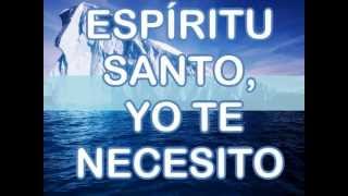 Espiritu Santo te necesito [upl. by Nnair]