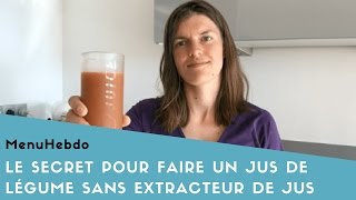 Comment faire un jus de légume sans extracteur de jus [upl. by Flo707]