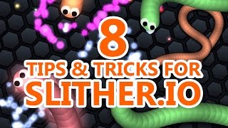 8 TIPS amp TRICKS FOR SLITHERIO [upl. by Hazem]