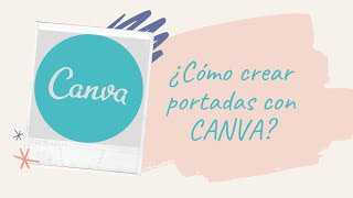 ¿Cómo crear portadas con Canva [upl. by Nitaf]