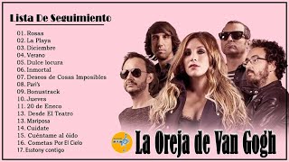 La Oreja de Van Gogh Exitos De Los 90  2000  Top 20 Mejores Canciones [upl. by Mis]