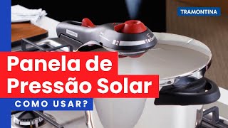 Como usar a Panela de Pressão Solar  Tramontina [upl. by Fredia]