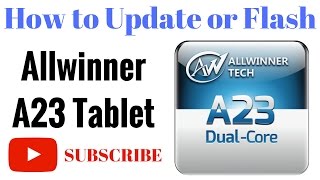 How to Flash OR Update Allwinner A23 by GsmHelpFul [upl. by Langston744]