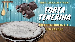 Torta Tenerina  ricetta originale Ferrarese [upl. by Walton]