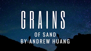 Andrew Huang  Grains of sand [upl. by Garry521]