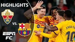 🚨 CLEAN SHEET 🚨 Elche vs Barcelona  LaLiga Highlights  ESPN FC [upl. by Tate]