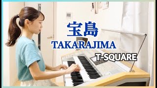 宝島 TAKARAJIMA  TSQUARE エレクトーン [upl. by Mahala841]