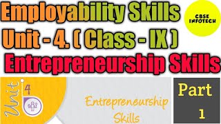 Entrepreneurship Skills Unit 4 class IXX Employability Skills Part1 [upl. by Garling]