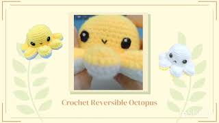 Reversible Octopus Doll Amigurumi  Crochet Free Written Pattern in English [upl. by Nirel]