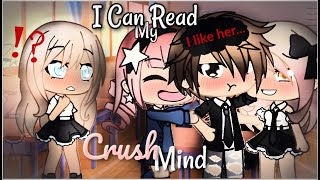 I Can Read My Crushs Mind  Gacha Life  GLMM [upl. by Rosemaria763]