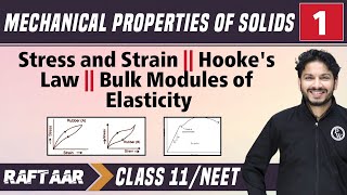 Mechanical Properties of Solids 01  Stress and Strain  Hookes Law  Class 11NEET  RAFTAAR [upl. by Binette]