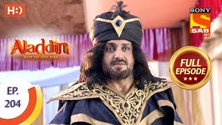 Aladdin  Ep 204  Full Episode  28th May 2019 [upl. by Anerehs]