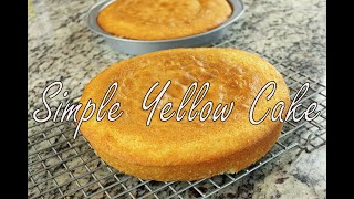 Simple Yellow Cake Recipe [upl. by Fauman470]