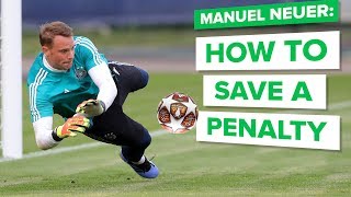 HOW TO SAVE A PENALTY with MANUEL NEUER  learn goalkeeper skills [upl. by Andriana]