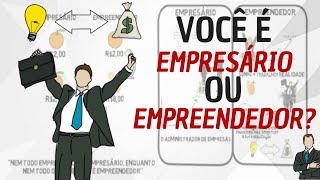 Você é empresário ou empreendedor  Conceito e Diferença│DesenvolveMentes [upl. by Annahsat]