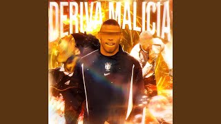 DERIVA MALÍCIA  Sped Up [upl. by Ettenotna196]