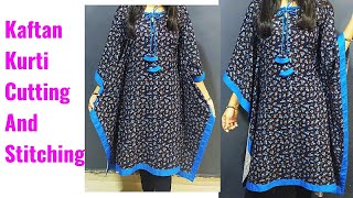 Kaftan Kurti Cutting and Stitching Very Easy  Stylish Kaftan TopKurti Cutting amp Stitching [upl. by Snilloc]