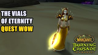 The Vials of Eternity TBC Quest WoW [upl. by Eivlys]