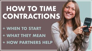 Timing Contractions  WHAT Are They WHEN To Start Timing HOW Can Partners Help [upl. by Lehctim]