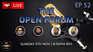 The Open Forum Episode 52 [upl. by Broddie]