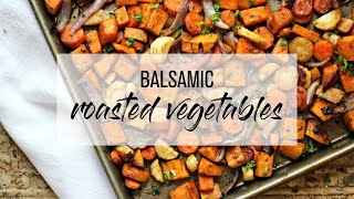 Balsamic Roasted Vegetables [upl. by Lonier]