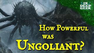 How powerful was Ungoliant [upl. by Aidan]