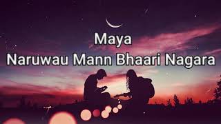 Maya Naruwana  Aayush Gauchan  Lyrics [upl. by Nirihs]