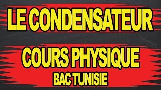 🔥🔥le condensateur 😍😎cours physique💪🔥🔥👇✍️ [upl. by Belcher]