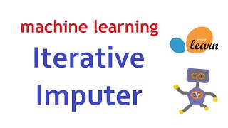 Code Iterative Imputer  MICE Imputer in Python  Machine Learning [upl. by Ajnot]