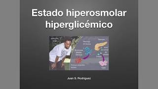 Diabetes 3 Estado hiperosmolar hiperglicémico [upl. by Nanette]