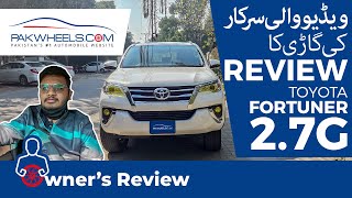 Toyota Fortuner 27G  Video Wali Sarkar  Owners Review  PakWheels [upl. by Peri401]