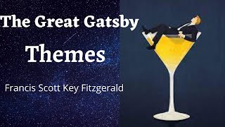 The Great Gatsby  Themes  F Scott Fitzgerald  Study Guide [upl. by Omero800]