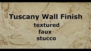 Tuscany Wall Finish textured faux Stucco [upl. by Derr]