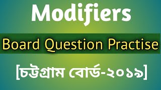 HSC  Modifiers Board Question Practise Chattagram Board 2019 with ExplanationPavels HSC English [upl. by Samira]