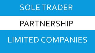 OWNERSHIP TYPES  Sole Trader Partnership and Limited companies [upl. by Annayd]