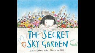 The secret Sky Garden by Linda Sarah read by Mrs M Dodd [upl. by Bradney]