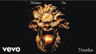 Bob James  Nautilus audio [upl. by Nomma]