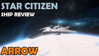 Anvil Arrow Review  Star Citizen 311 Gameplay [upl. by Noll941]