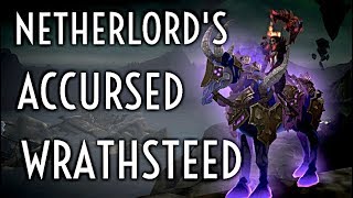 WoW Guide  Netherlords Accursed Wrathsteed  Warlock Class Order Purple Variant [upl. by Lubba]